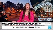Directo a... Buenos Aires y las denuncias de fraude de Javier Milei en las presidenciales
