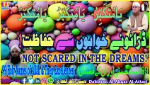 Draunay Khawabon Sy Hifazat | Not Scared In The Dreams | Dabistan Al-Attari | Muhammad Tariq Rashid