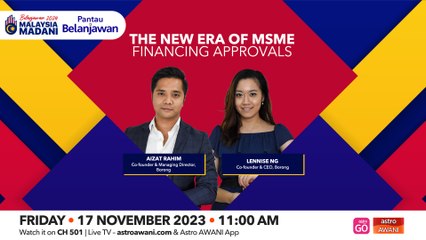 Pantau Belanjawan: The new era of MSME financing approvals