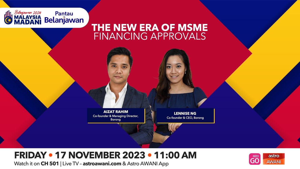 Pantau Belanjawan: The new era of MSME financing approvals