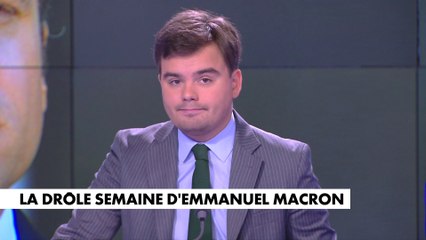 L'édito de Gauthier Le Bret : «La drôle semaine d'Emmanuel Macron»