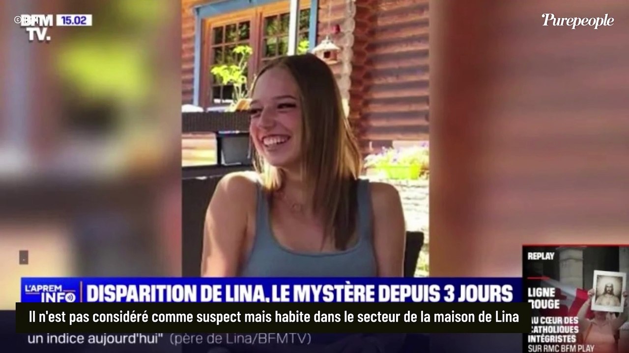 Disparition de Lina : Perquisition en cours chez un homme, ce que disent les premiers éléments