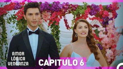 Amor Lógica Venganza Capitulo 6 (Versión Extendida)