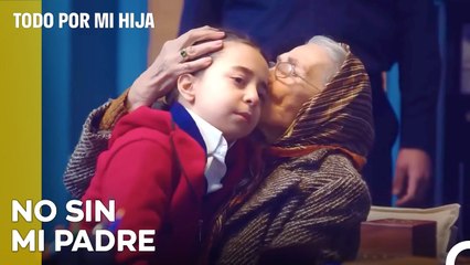 He Vuelto, Pero ¿Dónde Está Mi Padre? - Todo Por Mi Hija