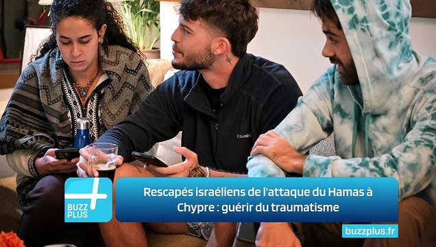 Rescapés israéliens de l'attaque du Hamas à Chypre : guérir du traumatisme