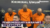 Polda Metro Jaya Tangkap 3 Tersangka Pembunuhan Karyawan MRT, 1 Orang Masuk DPO