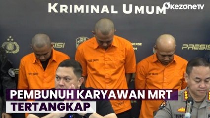 Polda Metro Jaya Tangkap 3 Tersangka Pembunuhan Karyawan MRT, 1 Orang Masuk DPO