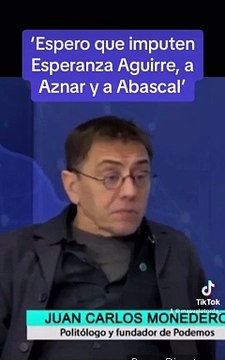 Monedero piden que imputen a Javier Negre, Esperanza Aguirre y Vito Quiles por promover las manifestaciones en Ferraz