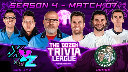Gen XYZ vs. urMom | Match 07, Season 4 - The Dozen Trivia League