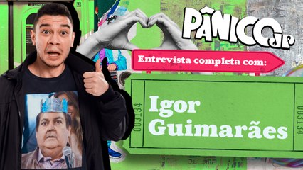 IGUINHO BARILOCHE É COISO NOSSO DO PÂNICO (SÓ NOSSO); CONFIRA NA ÍNTEGRA