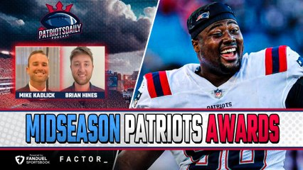 LIVE Patriots Daily: Midseason AWARDS with Brian Hines & Mike Kadlick