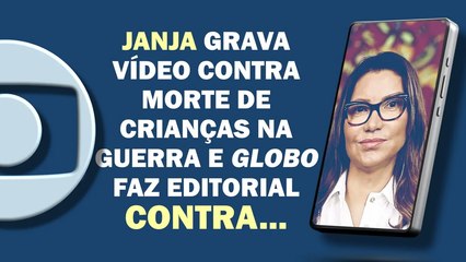 "PAREM DE MATAR CRIANÇAS", DIZ JANJA, ATACADA PELA GLOBO | Cortes 247