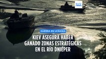 Ucrania y Rusia cantan victoria en el río Dniéper