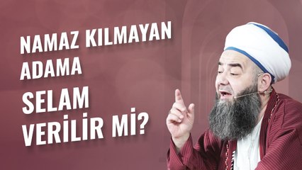 Namaz Kılmayan Adama Selam Verilir mi?