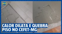 Calor provoca ruptura de piso em escola de Belo Horizonte