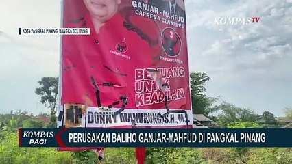 Download Video: Baliho Ganjar-Mahfud di Pangkal Pinang Dirusak Orang Tak Dikenal