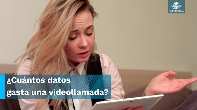 Cuida tus datos móviles, aquí te decimos cuántos gastas en una videollamada