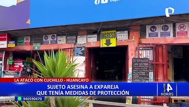 Feminicidio en Huancayo: Sujeto asesina a su expareja que tenía medidas de protección