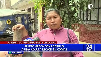 Comas: delincuente lanza ladrillo en la cabeza de adulta mayor que defendió a víctima de robo