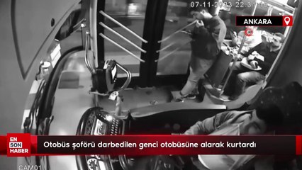 Ankara'da otobüs şoförü darbedilen genci otobüsüne alarak kurtardı