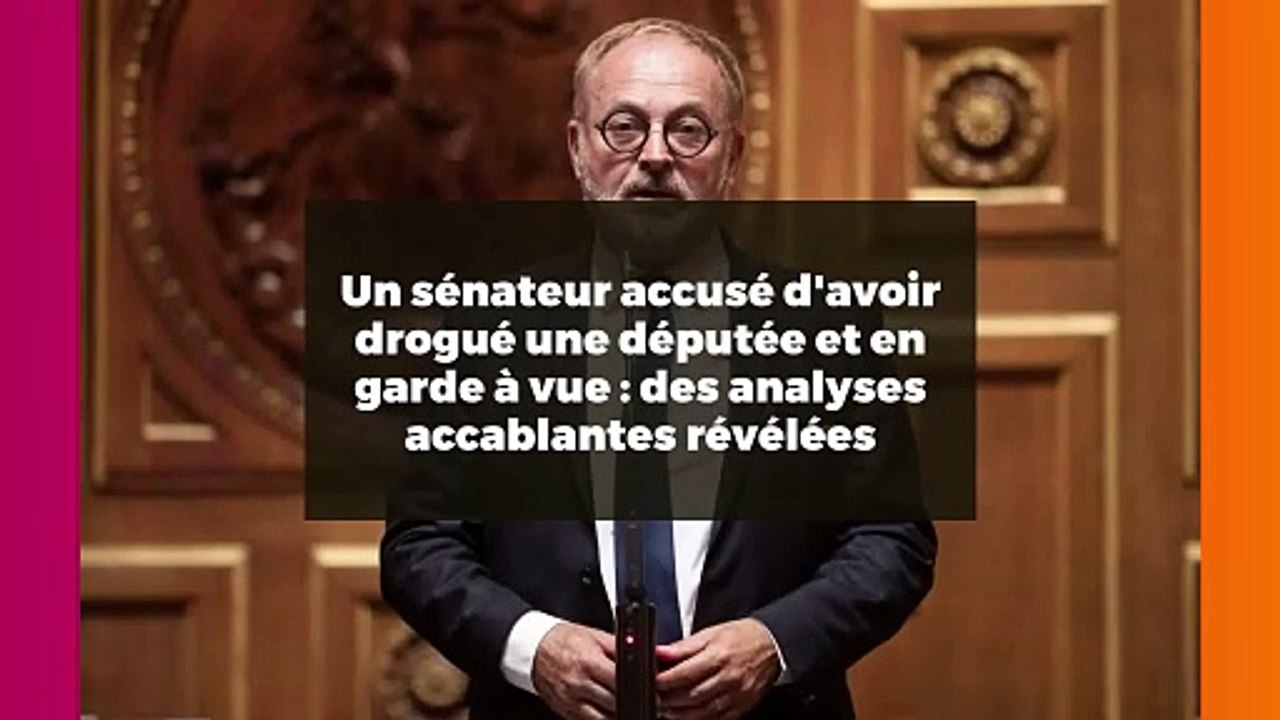 Un sénateur accusé d'avoir drogué une députée et en garde à vue : des analyses accablantes révélées