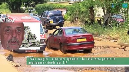 [#Reportage] L'Axe Rougier - cimetière Igoumié : la Task-force pointe la négligence criarde des T.P