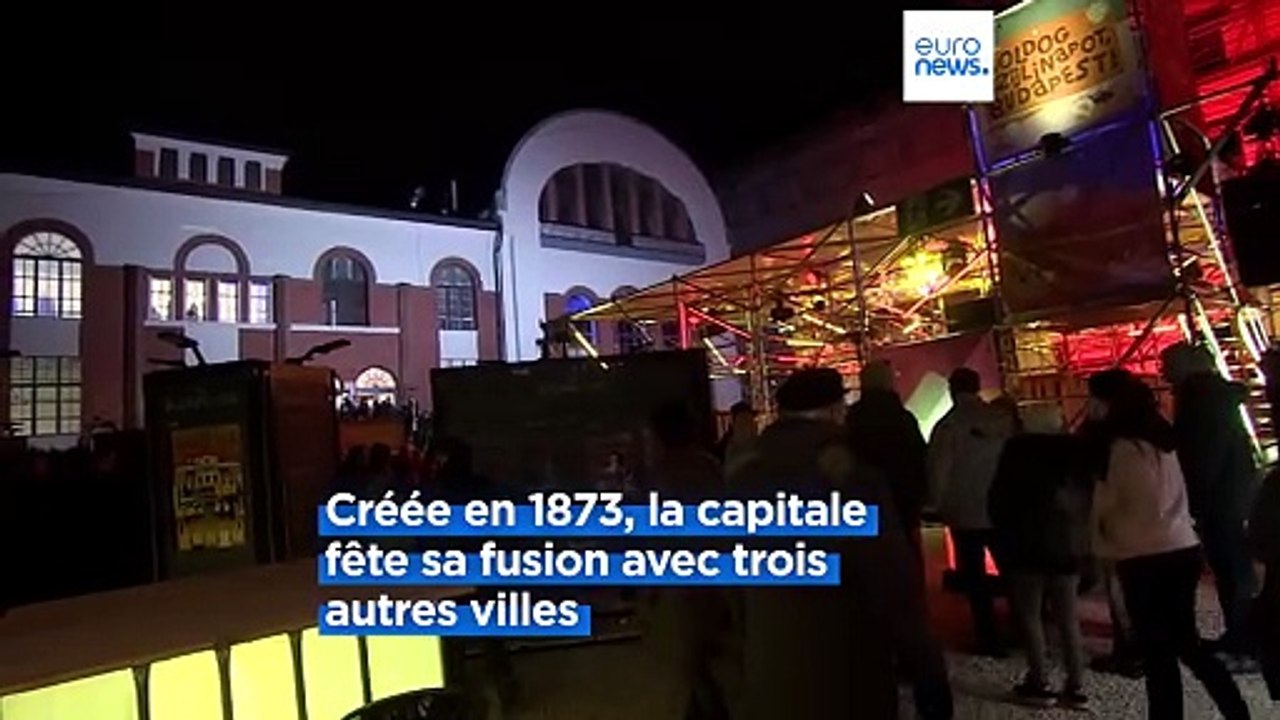 Budapest fête son 150ème anniversaire : la capitale en fête