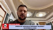 Speech by Ukrainian President Zelensky November 16, 2023 | 5s News