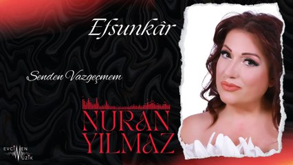 Nuran Yılmaz - Senden Vazgeçmem (Official Audio)
