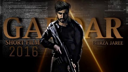 My First Short Film Gaddar 2016 _ Action _ Suspense _ Fighting _ Movie _ Mirza Jaree