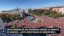 Grito unánime de los españoles contra la amnistía de Sánchez: «¡¡Esta investidura es corrupción!!»