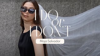 Maja Salvador Plays 'I Do or I Don't' | PREVIEW