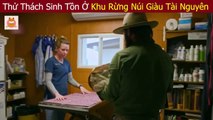 [Review Phim] Thử Thách Sinh Tồn 100 Nơi Hoang Dã Săn Thú Lớn - Review Con Người Và Cuộc Sống