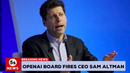 OpenAI Board Fires CEO Sam Altman | 5s News
