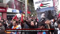 Trabzonsporlu taraftarlar Filistin'e destek için yürüdü