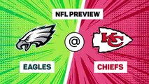 Eagles @ Chiefs - NFL Preview