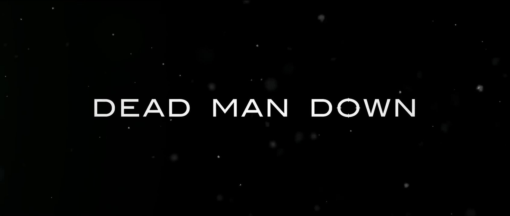 DEAD MAN DOWN (2013) Bande Annonce VF -HD