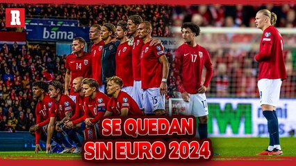 Erling Haaland y NORUEGA fuera de la EURO 2024