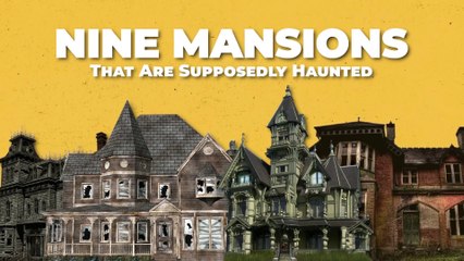 Inside The Top 9 Most Haunted Mansions