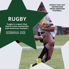| IKENNA IKE | SPORTS THAT GOT INSPIRATION FROM AMERICAN FOOTBALL (PART 1) (@IKENNAIKE)