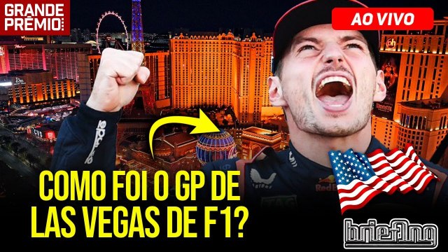 AO VIVO! F1 2023 em LAS VEGAS: tudo sobre a CORRIDA | Briefing