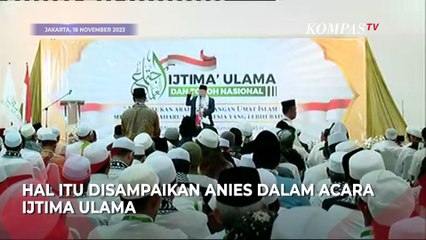 Di Ijtima Ulama, Anies Tegaskan Pancasila Harga Mati: Tidak Kompromi Paham Komunisme