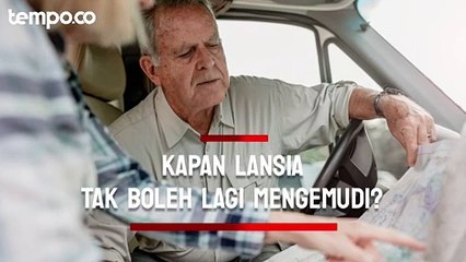 Kapan Lansia Tak Boleh Lagi Mengemudi? Cek Tandanya