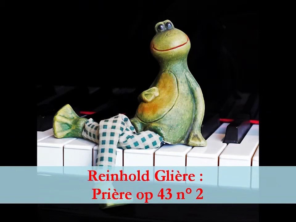 Reinhold Glière : Prière op 43 n° 2