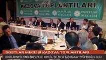 Dostlar Meclisi Kazova Toplantıları 1