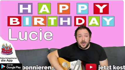 Happy Birthday, Lucie! Geburtstagsgrüße an Lucie