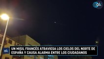 Un misil francés atraviesa los cielos del norte de España y causa alarma entre los ciudadanos
