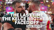 Travis vs Jason - the last time the Kelce brothers met