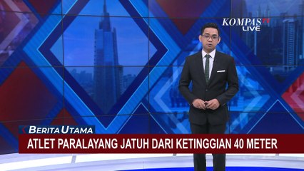 Video Amatir Merekam Detik-Detik Atlet Paralayang Asal Sulteng Jatuh di Tebing!