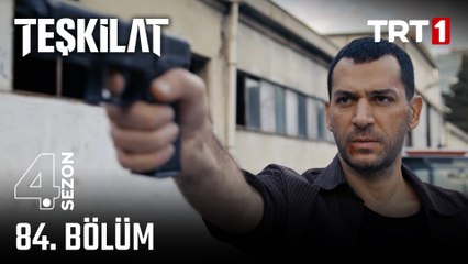 Teşkilat 84. Bölüm - Heyecan Dolu Yeni Bölüm Yayında! 🔥